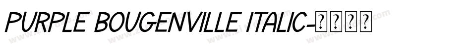 Purple Bougenville Italic字体转换